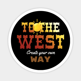 To The West Magnet